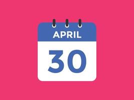 april 30 kalender herinnering. 30e april dagelijks kalender icoon sjabloon. kalender 30e april icoon ontwerp sjabloon. vector illustratie