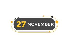 november 27 kalender herinnering. 27e november dagelijks kalender icoon sjabloon. kalender 27e november icoon ontwerp sjabloon. vector illustratie