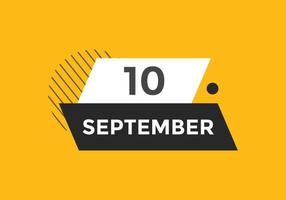 september 10 kalender herinnering. 10e september dagelijks kalender icoon sjabloon. kalender 10e september icoon ontwerp sjabloon. vector illustratie