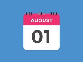 augustus 1 kalender herinnering. 1e augustus dagelijks kalender icoon sjabloon. kalender 1e augustus icoon ontwerp sjabloon. vector illustratie