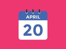 april 20 kalender herinnering. 20e april dagelijks kalender icoon sjabloon. kalender 20e april icoon ontwerp sjabloon. vector illustratie