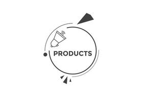 producten knop. toespraak bubbel. producten kleurrijk web spandoek. vector illustratie