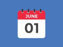 juni 1 kalender herinnering. 1e juni dagelijks kalender icoon sjabloon. kalender 1e juni icoon ontwerp sjabloon. vector illustratie