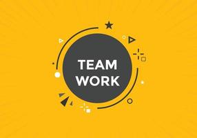 team werk tekst knop. toespraak bubbel. team werk kleurrijk web spandoek. vector illustratie