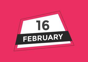 februari 16 kalender herinnering. 16e februari dagelijks kalender icoon sjabloon. kalender 16e februari icoon ontwerp sjabloon. vector illustratie