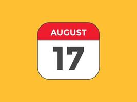 augustus 17 kalender herinnering. 17e augustus dagelijks kalender icoon sjabloon. kalender 17e augustus icoon ontwerp sjabloon. vector illustratie