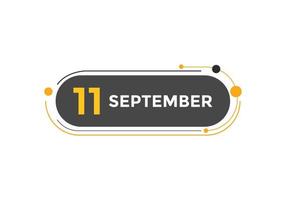 september 11 kalender herinnering. 11e september dagelijks kalender icoon sjabloon. kalender 11e september icoon ontwerp sjabloon. vector illustratie