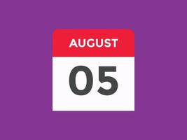 augustus 5 kalender herinnering. 5e augustus dagelijks kalender icoon sjabloon. kalender 5e augustus icoon ontwerp sjabloon. vector illustratie