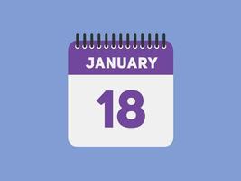 januari 18 kalender herinnering. 18e januari dagelijks kalender icoon sjabloon. kalender 18e januari icoon ontwerp sjabloon. vector illustratie