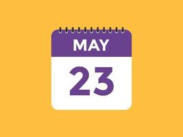 mei 23 kalender herinnering. 23e mei dagelijks kalender icoon sjabloon. kalender 23e mei icoon ontwerp sjabloon. vector illustratie