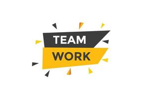 team werk tekst knop. toespraak bubbel. team werk kleurrijk web spandoek. vector illustratie