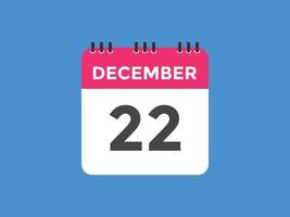 december 22 kalender herinnering. 22e december dagelijks kalender icoon sjabloon. kalender 22e december icoon ontwerp sjabloon. vector illustratie