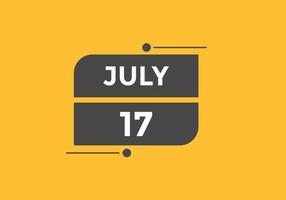 juli 17 kalender herinnering. 17e juli dagelijks kalender icoon sjabloon. kalender 17e juli icoon ontwerp sjabloon. vector illustratie