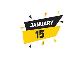 januari 15 kalender herinnering. 15e januari dagelijks kalender icoon sjabloon. kalender 15e januari icoon ontwerp sjabloon. vector illustratie