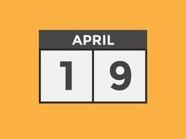 april 19 kalender herinnering. 19e april dagelijks kalender icoon sjabloon. kalender 19e april icoon ontwerp sjabloon. vector illustratie