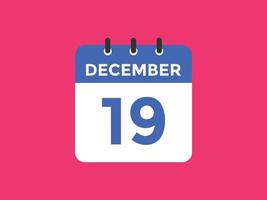 december 19 kalender herinnering. 19e december dagelijks kalender icoon sjabloon. kalender 19e december icoon ontwerp sjabloon. vector illustratie