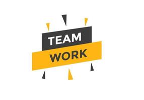 team werk tekst knop. toespraak bubbel. team werk kleurrijk web spandoek. vector illustratie