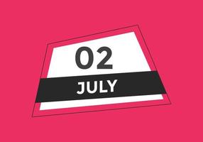 juli 2 kalender herinnering. 2e juli dagelijks kalender icoon sjabloon. kalender 2e juli icoon ontwerp sjabloon. vector illustratie