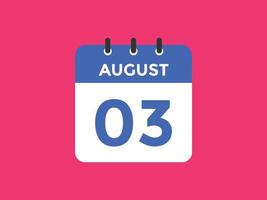 augustus 3 kalender herinnering. 3e augustus dagelijks kalender icoon sjabloon. kalender 3e augustus icoon ontwerp sjabloon. vector illustratie