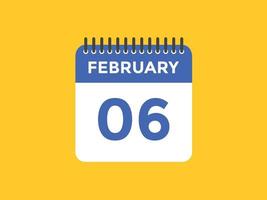 februari 6 kalender herinnering. 6e februari dagelijks kalender icoon sjabloon. kalender 6e februari icoon ontwerp sjabloon. vector illustratie