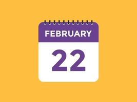 februari 22 kalender herinnering. 22e februari dagelijks kalender icoon sjabloon. kalender 22e februari icoon ontwerp sjabloon. vector illustratie
