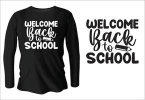 Welkom terug naar school- typografie t-shirt ontwerp vector