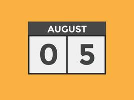 augustus 5 kalender herinnering. 5e augustus dagelijks kalender icoon sjabloon. kalender 5e augustus icoon ontwerp sjabloon. vector illustratie