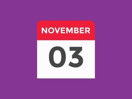 november 3 kalender herinnering. 3e november dagelijks kalender icoon sjabloon. kalender 3e november icoon ontwerp sjabloon. vector illustratie