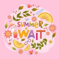 wacht voor de zomer citaat zomer afdrukken, zomer ansichtkaart of poster, afdrukken Aan een t-shirt. roze kleur. oranje plakjes vector