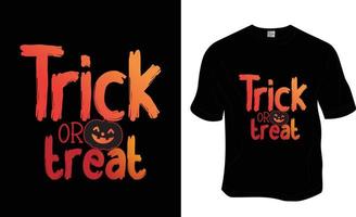 truc of traktatie, halloween t-shirt ontwerp. klaar naar afdrukken voor kleding, poster, en illustratie. modern, gemakkelijk, belettering t-shirt vector. vector