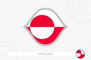 Groenland vlag voor basketbal wedstrijd Aan grijs basketbal achtergrond. vector