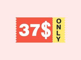 37 dollar enkel en alleen coupon teken of etiket of korting tegoedbon geld besparing label, met coupon vector illustratie zomer aanbod loopt af weekend vakantie