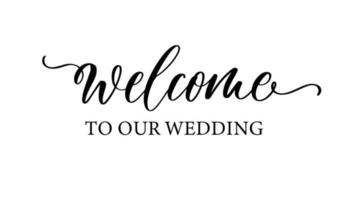 Welkom naar onze bruiloft belettering embleem. hand- bewerkte ontwerp elementen voor uw bruiloft uitnodiging. vector illustratie. modern kalligrafie.