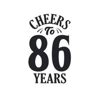 86 jaar vintage verjaardagsfeest, proost op 86 jaar vector
