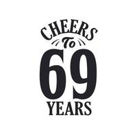 69 jaar vintage verjaardagsfeest, proost op 69 jaar vector