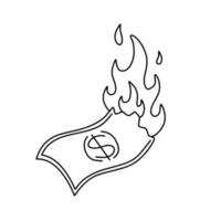 brandende dollar. schets geld in brand. mislukte zakelijke en economische crisis. verlies en inflatie. doodle cartoon illustratie vector