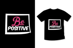 worden positief typografie motiverende t-shirt ontwerp vector