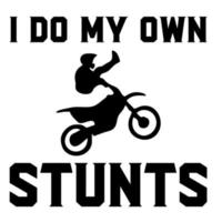 ik doe mijn eigen stunts vector