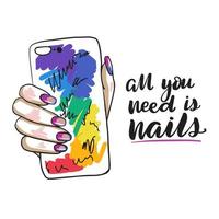 allemaal u nodig hebben is nagels, handgeschreven citaat, lang nagels, Holding een telefoon in hand- vector