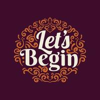 laten we beginnen hand- belettering vector ontwerp