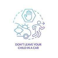 Doen niet vertrekken uw kind in auto blauw helling concept icoon. reis met peuters aanbeveling abstract idee dun lijn illustratie. geïsoleerd schets tekening. vector
