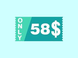 58 dollar enkel en alleen coupon teken of etiket of korting tegoedbon geld besparing label, met coupon vector illustratie zomer aanbod loopt af weekend vakantie