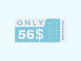 56 dollar enkel en alleen coupon teken of etiket of korting tegoedbon geld besparing label, met coupon vector illustratie zomer aanbod loopt af weekend vakantie