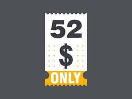 52 dollar enkel en alleen coupon teken of etiket of korting tegoedbon geld besparing label, met coupon vector illustratie zomer aanbod loopt af weekend vakantie