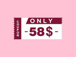 58 dollar enkel en alleen coupon teken of etiket of korting tegoedbon geld besparing label, met coupon vector illustratie zomer aanbod loopt af weekend vakantie