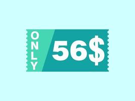 56 dollar enkel en alleen coupon teken of etiket of korting tegoedbon geld besparing label, met coupon vector illustratie zomer aanbod loopt af weekend vakantie