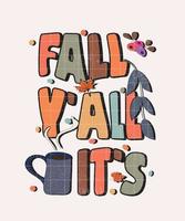 groovy vallen en herfst belettering, vallen en herfst geïsoleerd hand- getrokken groovy typografie wijnoogst t-shirt ontwerp, wijnoogst stijl t-shirt ontwerp, retro afdrukken ontwerp, groovy stijl motiverende citaten vector