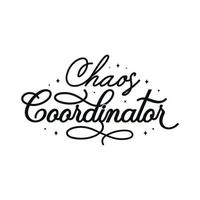 chaos coördinator vector illustratie, hand- getrokken belettering met vallen citaten, vallen ontwerpen voor t shirt, poster, afdrukken, mok, en voor kaart