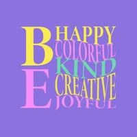 worden Vrolijk, kleurrijk, vriendelijk, creatief, blij. elegant hand- getrokken typografie poster. vector
