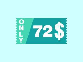 72 dollar enkel en alleen coupon teken of etiket of korting tegoedbon geld besparing label, met coupon vector illustratie zomer aanbod loopt af weekend vakantie